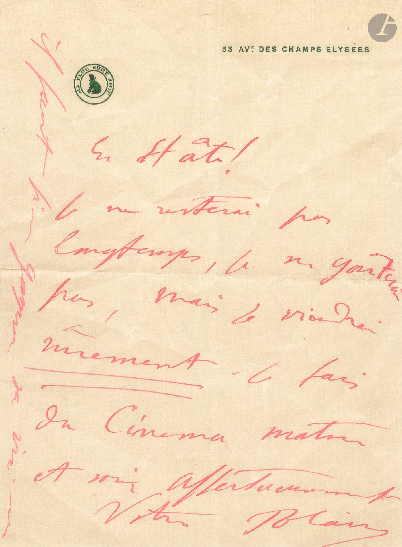 Émilie Bouchaud, dite POLAIRE (1874-1939). L.A.S., [14 juillet 1914], à Pierre Louÿs; 1page in-8 à l’encre rouge à son adresse et à sa devise Ma plus sûre amie avec vignette (chienne), enveloppe.
«En Hâte! Je ne resterai pas longtemps, je ne goûterai pas, mais je viendrai sûrement. Je fais du cinéma, matin et soir […] Il faut bien gagner sa vie…