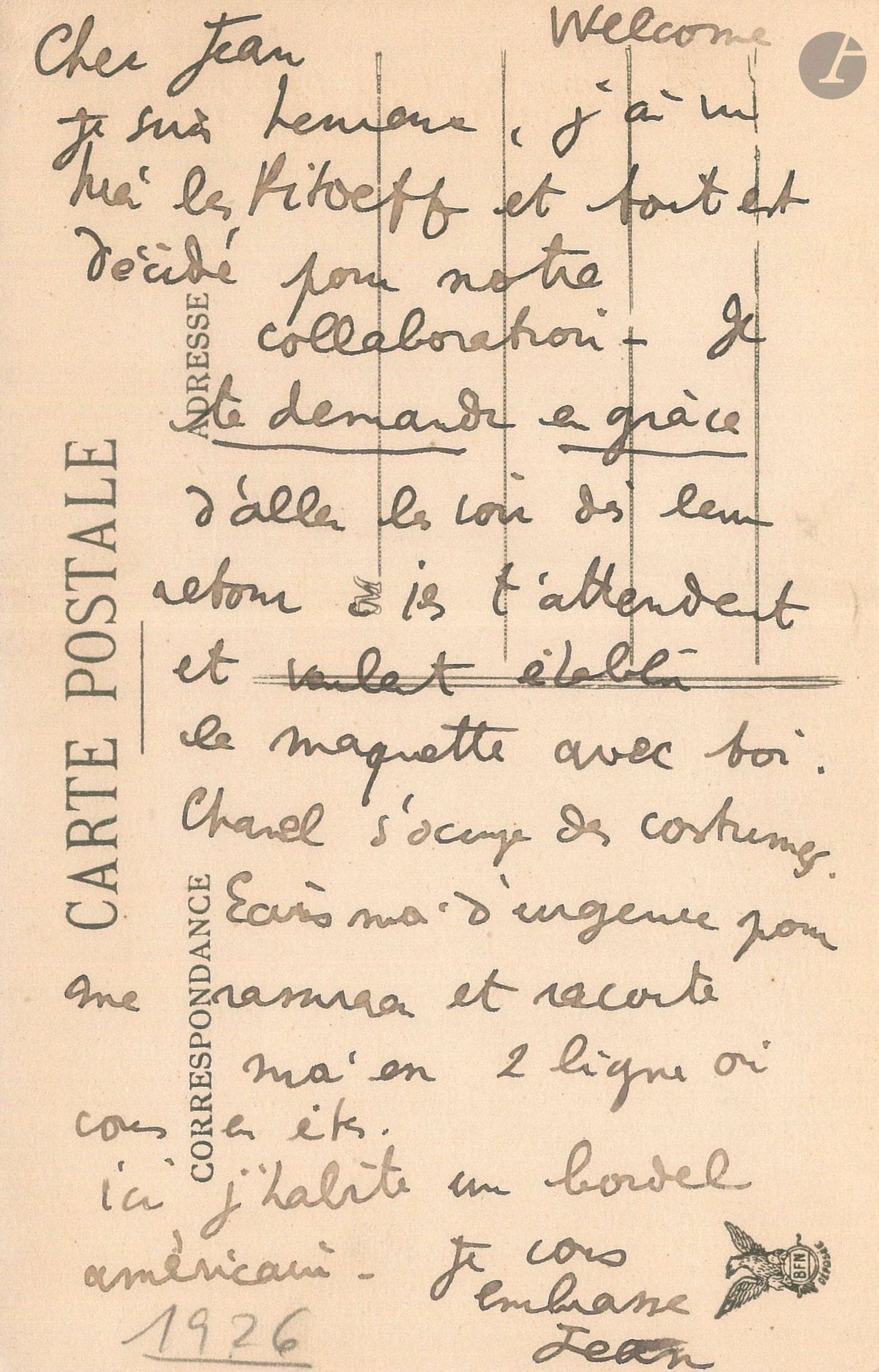 Jean COCTEAU. L.A.S. «Jean», [Villefranche, hôtel Welcome 16 ou 23 janvier 1926], à Jean Hugo; 1 page in-12 au dos d’un carte postale ill. en couleurs (Bouquetière de la Côte d’Azur), 2 enveloppes autographes timbrées.
Au sujet de sa pièce Orphée. Il a vu les Pitoëff, «et tout est décidé pour notre collaboration. Je te demande en grâce d’aller les voir dès leur retour. Ils t’attendent et veulent établir la maquette avec toi. Chanel s’occupe des costumes. Écris-moi d’urgence pour me rassurer et raconte-moi en 2 lignes où vous en êtes. Ici j’habite un bordel américain»…
[Orphée fut créé le 15 juin 1926 par Georges et Ludmilla Pitoëff au Théâtre des Arts, dans un décor de Jean Hugo, Coco Chanel ayant conçu le costume de Ludmilla Pitoëff.]
On joint le programme des représentations de la Compagnie Pitoëff au Théâtre des Arts pour la saison 1926-1927, avec la création d’Orphée, indiquant Cocteau dans le rôle d’Heurtebise (et non Marcel Herrand comme dans l’édition).