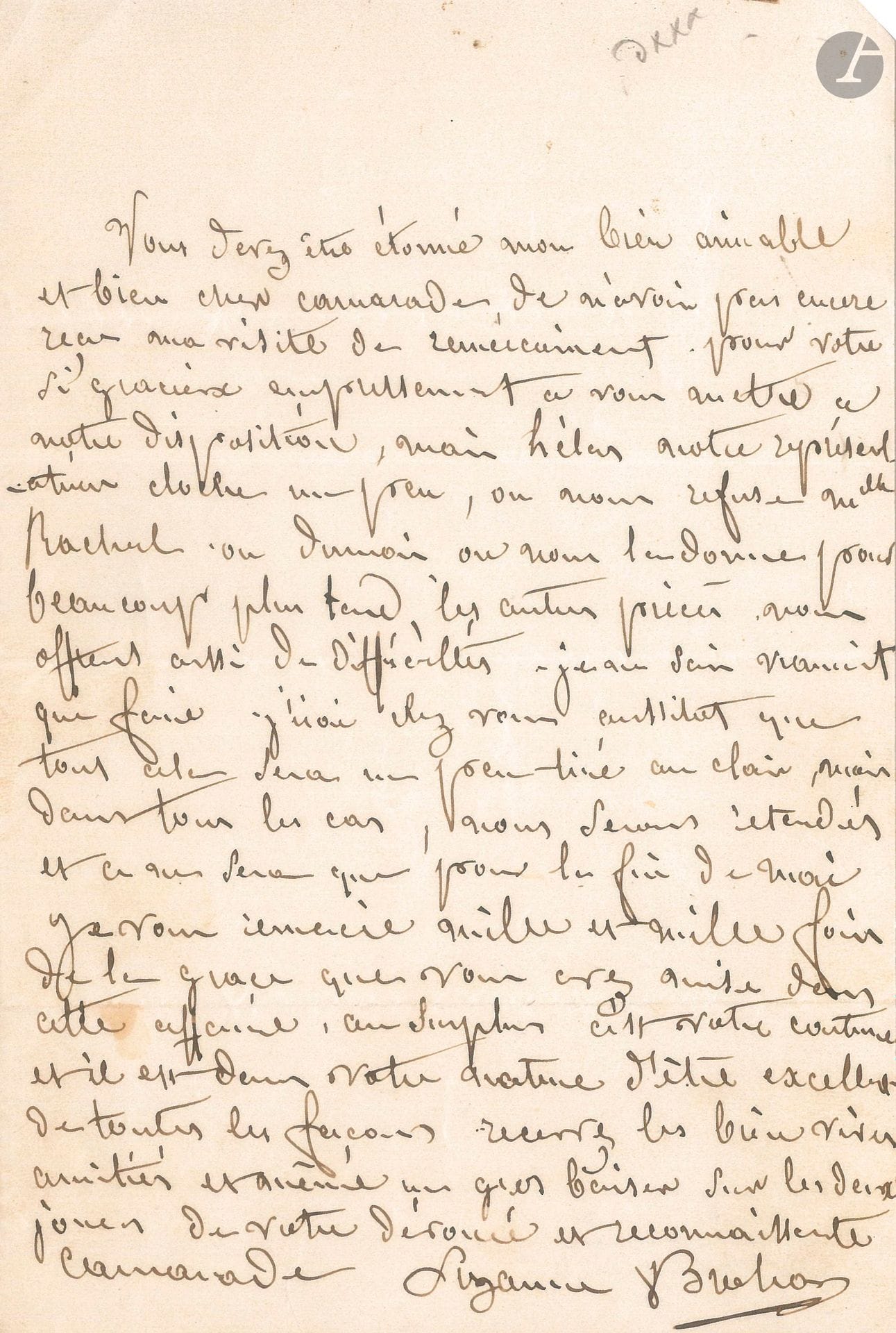 Suzanne BROHAN (1807-1887). 6 L.A.S., 1865-1881 et s.d.; 12 pages in-8, 2 enveloppes.
Elle remercie son camarade de se mettre à sa disposition pour la représentation qu’elle organise. Mais elle rencontre des problèmes parce qu’on lui refuse Rachel, ou du moins on la lui donne pour beaucoup plus tard...
3 lettres sont adressées à M. Guérard, directeur du collège Sainte-Barbe de Fontenay-aux-Roses (où elle réside). La comédienne déplore d’avoir manqué une cérémonie au Panthéon à Paris, où elle devait conduire son petit-fils Pierre (fils d’Augustine Brohan). Elle ne lui a pas encore fait une visite de condoléances; très impressionnable, elle n’est pas maîtresse de ses émotions…. 25 novembre 1881, lettre pleine d’esprit remerciant d’une belle brioche qu’elle a partagée avec «une belle dame», et le lendemain avec sa fille Madeleine.
19 juin 1884, à Pierre Gauthiez, remerciant le jeune poète de sa visite à Paris, au 5e étage, chez sa fille Madeleine; mais elle dormait. Il est allé à Fontenay où il a déposé son volume de vers et une lettre. Elle le remercie de son envoi autographe sur le volume…
Elle remercie sa fille Madeleine Brohan du livre de poèmes qu’elle lui a prêté. L’auteur est Pierre Gauthiez: «Un poète nous est né»; elle décrit le talent de ce jeune homme, qu’elle a connu petit. Elle fait allusion à son autre fille, Augustine (Mme de Gheest) qui n’y voit presque plus.