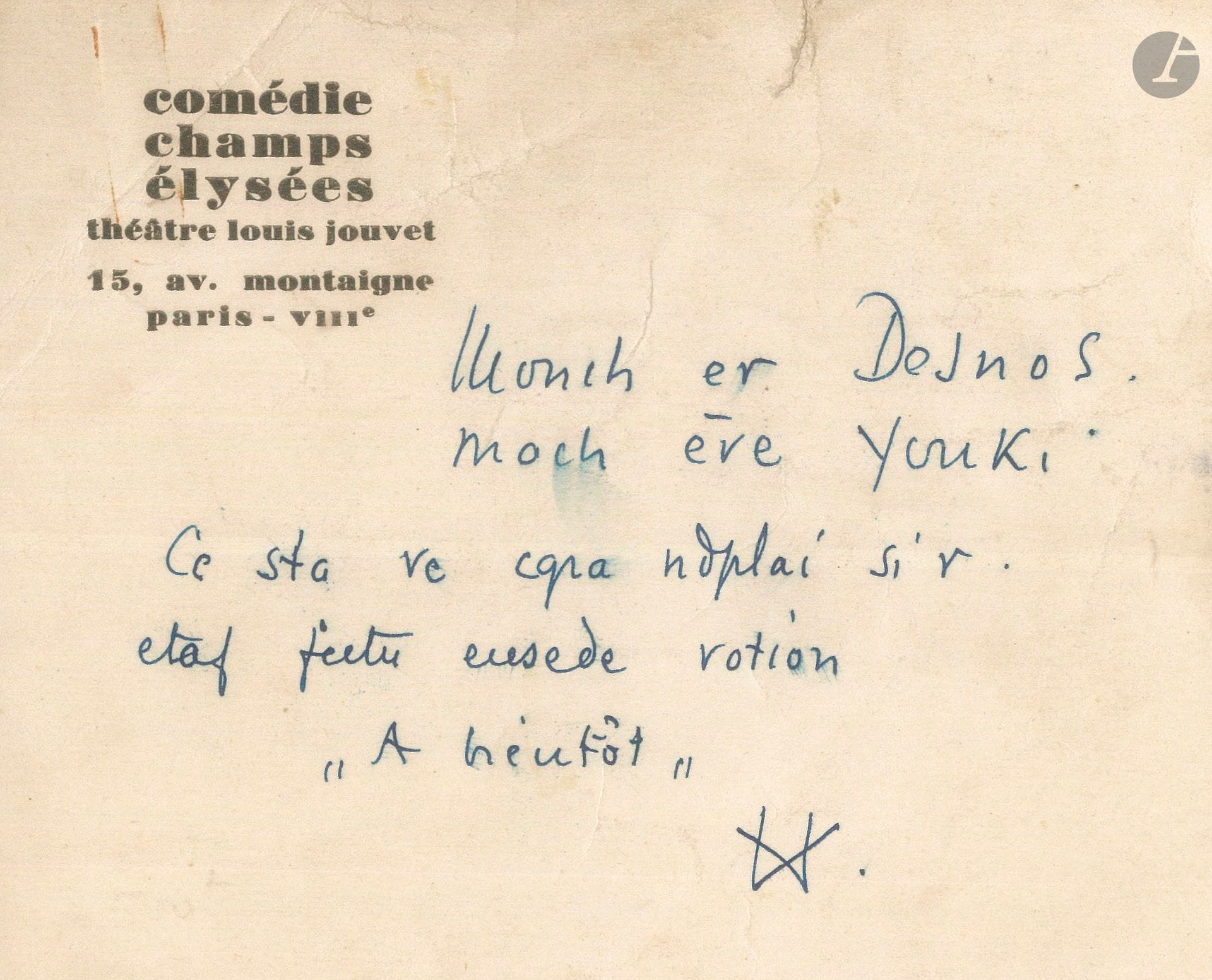 Louis JOUVET. L.A.S. (monogramme), à Robert et Youki Desnos; 1page oblong in-12 à en-tête Comédie des Champs-Élysées Théâtre Louis Jouvet (petite fente marginale).
Amusante réponse désarticulée à une invitation. «Monch  er  Desnos, mach  ère  Youki Ce sta ve cgra ndplai sir etaf fectu eusede votion “A bientôt” LJ»
On joint 2 photographies de Louis Jouvet par Roger-Viollet, et par G. L. Manuel Frères.
