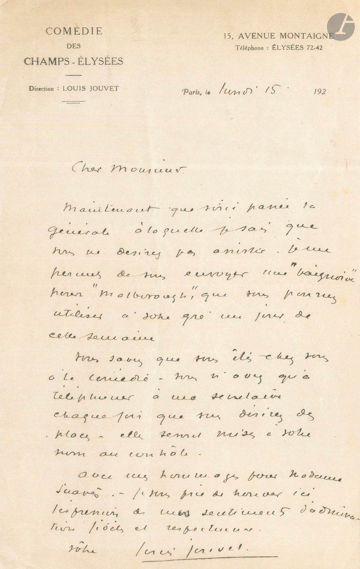 Louis JOUVET. L.A.S., 15 décembre 1924, à André Suarés; 1 page in-8 à en-tête de la Comédie des Champs-Élysées.
Jouvet envoie des places de baignoire pour Malborough s’en va t’en guerre de Marcel Achard, que Suarès pourra utiliser le jour de son choix. «Vous savez que vous êtes chez vous à la Comédie. Vous n’avez qu’à téléphoner à ma secrétaire chaque fois que vous désirez des places»…
On joint le programme de Malborough s’en va t’en guerre.