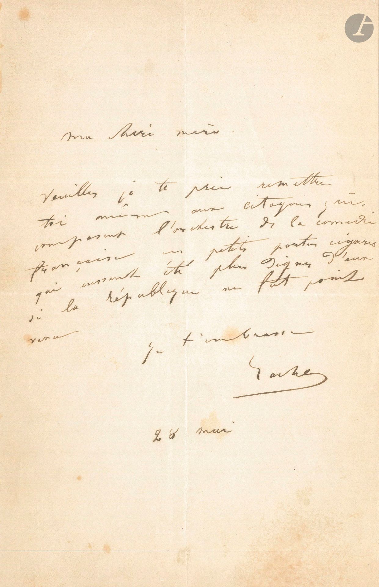 Élisabeth-Rachel Félix, dite RACHEL. L.A.S., 28 mai [1848], à sa mère; 1page in-8.
«Ma chère mère, Veuilles je te prie remettre toi-même aux citoyens qui composent l’orchestre de la comédie française ces petits portes cigares qui eussent été plus dignes d’eux si la République ne fut point venue. Je t’embrasse». 
[Rachel veut sans doute remercier les membres de l’orchestre de la Comédie-Française, qui l’ont accompagnée, lorsque, de mars à mai 1848, elle chantait la Marseillaise à la fin des spectacles où elle était programmée.]