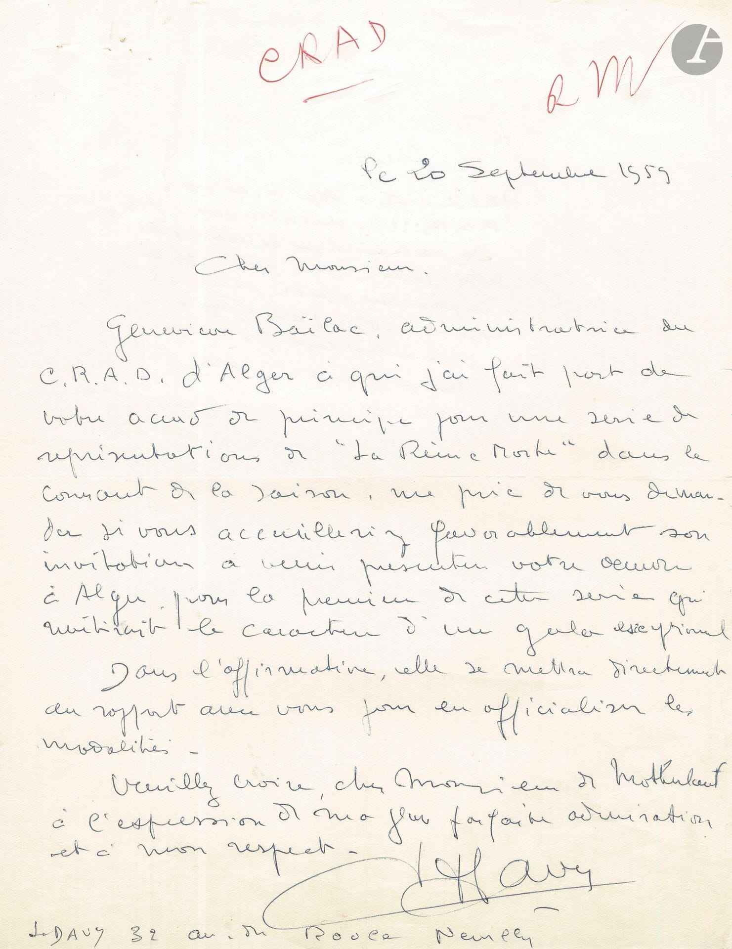 [Henry de MONTHERLANT]. 15 L.A.S. et 2 L.S., 1943-1970, adressées à Montherlant (certaines annotées par lui).
Très intéressant ensemble de lettres adressées à Montherlant par ses interprètes au théâtre.
Denise Bosc (1947, pour jouer dans Le Maître de Santiago au théâtre Hébertot), Suzanne Dantès (1948, désolée de ne pas être de la reprise de Fils de personne), Jean Davy (1959, au sujet de représentations à Alger de La Reine morte, brouillon de réponse au dos), Annie Ducaux (1960, disant son admiration pour Le Cardinal d’Espagne, qu’elle aimerait jouer), Maurice Escande (3: 1947, au sujet de Fils de personne qu’il doit jouer à Aix-les-Bains, et demandant à Montherlant Malatesta aux Français, après la reprise de La Reine morte; 1965, admiration pour La Guerre civile; 1969, pour la reprise de Port-Royal), Claude Génia (1960, elle aimerait jouer Montherlant au Théâtre Edouard VII, dont elle est la directrice artistique), Marguerite Jamois (1960, elle aimerait monter Le Cardinal d’Espagne et jouer le rôle de Jeanne la Folle; note de Montherlant sur la distribution), Suzet Maïs (1949, vive réaction aux critiques de Montherlant sur son jeu dans Fils de personne), Jean Meyer (3: 1959, vœux avant Le Cardinal d’Espagne; 1969, il travaille au découpage de La Ville dont le prince est un enfant; 1970, après la lecture du Treizième César, et évoquant l’époque de Brocéliande), Paul Oettly (1957, malade, il renonce à mettre en scène Le Maître de Santiago aux Français), Henri Rollan (1957, disant ses inquiétudes pour mettre en scène Le Maître de Santiago aux Français après la défection de P. Oettly), Valentine Tessier (1943, elle aimerait créer le rôle de Marie de Fils de personne), Jean Yonnel (1952, après la lecture du Fichier parisien, qui l’a bouleversé).
On joint: – une L.S. de Gaston Gallimard à Montherlant, 25.I.1923, au sujet d’un projet de contrat (en-tête Éditions de la Nouvelle Revue Française); – une l.a.s. d’un ami à Montherlant, 10.XII.1942, après la première de La Reine morte; – une l.a.s. de Jean Meyer, 28 juillet 1973, au sujet des répétitions de Port-Royal.
[Henry de MONTHERLANT]. Voir aussi les nos 30, 55, 163, 204 et 309.