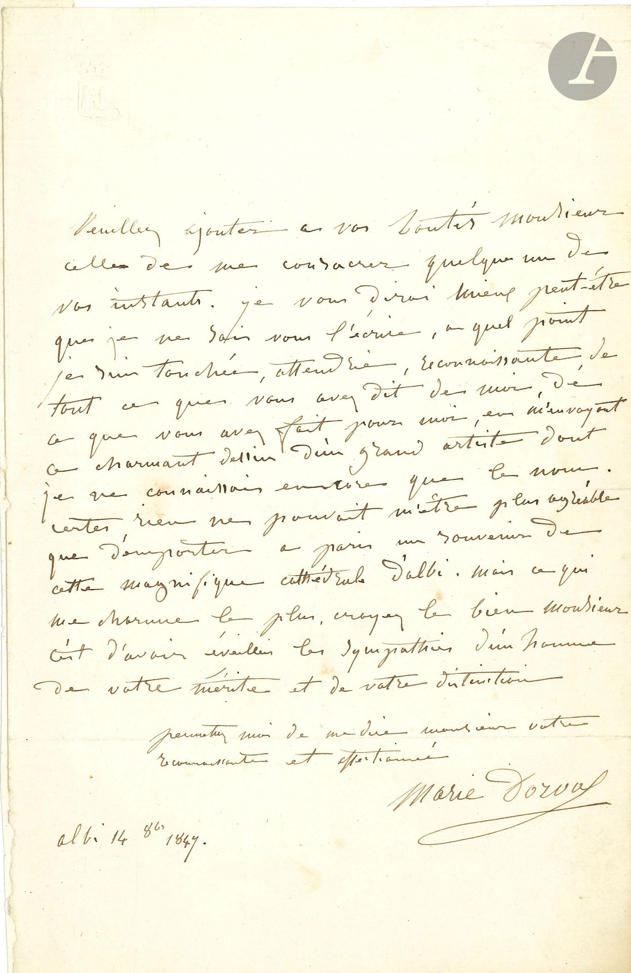 Marie DORVAL (1798-1849). L.A.S., Albi 14 octobre 1847, 1 page in-8 (onglet au dos).
Elle remercie son correspondant de l’envoi de «ce charmant dessin d’un grand artiste dont je ne connaissais encore que le nom. Certes, rien ne pouvait m’être plus agréable que d’emporter à Paris un souvenir de cette magnifique cathédrale d’Albi»…