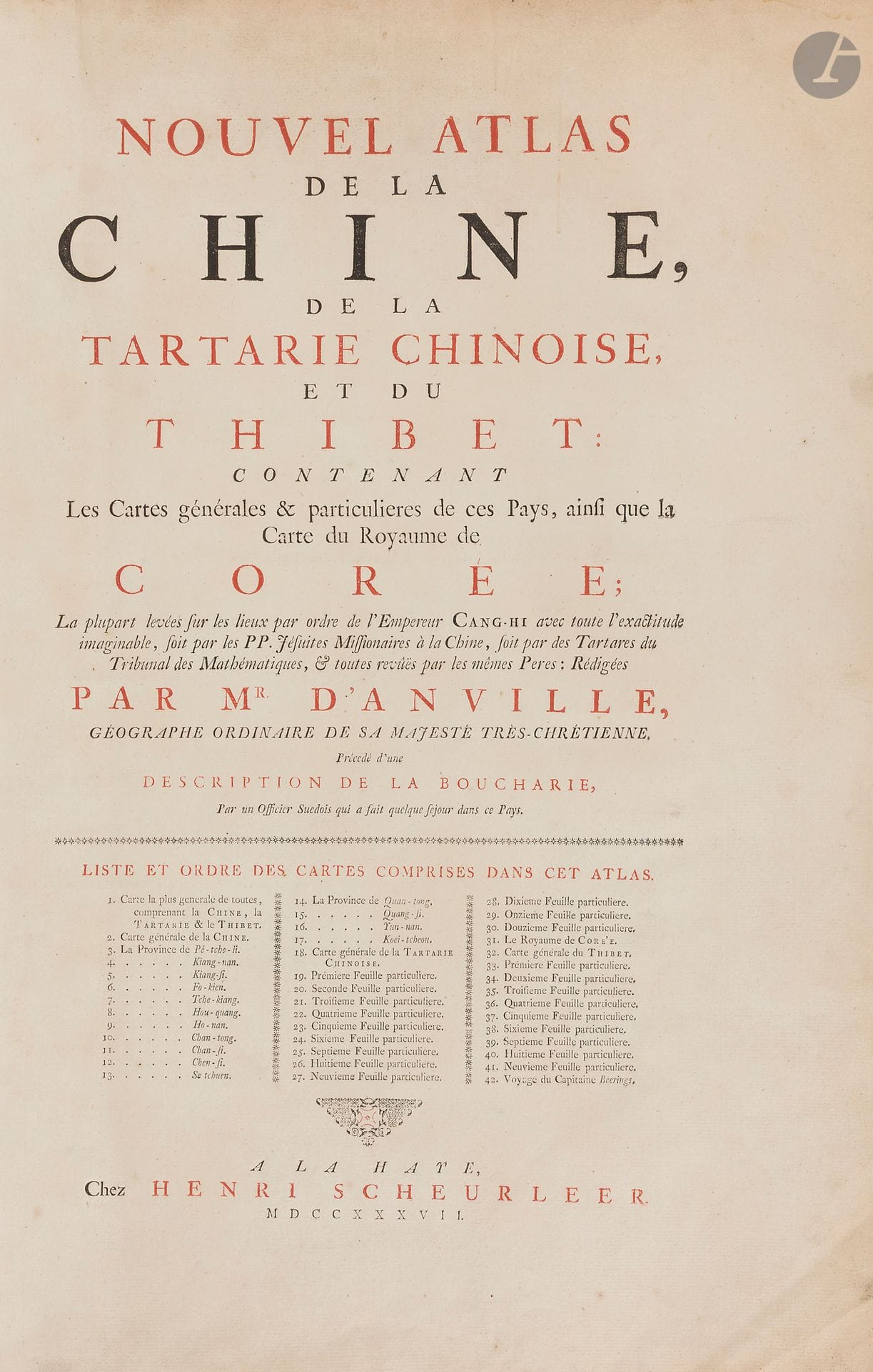 ANVILLE (Jean-Baptiste d’).
Nouvel atlas de la Chine, de la Tartarie chinoise, et du Thibet: contenant Les Cartes générales & particules de ces Pays, ainsi que la Carte du Royaume de Corée; La plupart levées sur les lieux par ordre de l’Empereur Cang-hi avec toute l’exactitude imaginable, soit par les PP. Jésuites Missionaires à la Chine, soit par des Tartares du Tribunal des Mathématiques, & toutes revûës par les mêmes Peres… Précédé d’une description de la Boucharie.
La Haye: Henri Scheurleer, 1737. — Grand in-folio, 532x400: 12 pp., 42 cartes. Parchemin rigide, dos lisse (reliure de l’époque).

Très important atlas représentant un jalon majeur dans l’histoire de la cartographie, offrant la description la plus détaillée et la plus rigoureuse de l’Empire chinois au XVIIIe siècle.

Issu des relevés géodésiques méticuleux réalisés entre 1708 et 1716 par les missionnaires jésuites sur ordre de l’empereur Kangxi, cet atlas fut initialement intégré à l’œuvre monumentale du Père Du Halde, Description géographique, historique, chronologique, politique et physique de l’empire de la Chine (1735), avant d’être republié séparément avec des cartes perfectionnées et gravées de nouveau, par d’Anville, géographe royal.

L’ouvrage connut deux éditions, l’une publiée à Paris et l’autre à La Haye. Cet exemplaire provient de l’édition de La Haye, comprenant en tête la Relation de la Boucharie en édition originale, suivie de 42 cartes d’une grande précision, dont plusieurs dépliantes.

Cet atlas dépasse tous les atlas précédents par son exactitude, devenant une référence incontournable pour les travaux ultérieurs.

Parmi ses innovations les plus marquantes, on retient la première représentation occidentale du Tibet, ainsi que la carte de la Corée enfin dessinée comme une péninsule asiatique, mettant fin à l’erreur persistante qui la décrivait comme une île. L’atlas inclut également la première publication cartographique des expéditions du navigateur danois Vitus Béring (1681-1741), avec une carte pionnière du Kamtchatka et de l’Alaska, incluant l’île Saint-Laurent, marquant ainsi une avancée décisive dans la connaissance des confins nord-est de l’Asie.

Ces cartes, d’une netteté remarquable, ont non seulement servi de base aux explorations ultérieures, mais ont aussi influencé les penseurs des Lumières, comme Montesquieu et Voltaire, en offrant une vision précise et scientifique de l’Asie.

Exemplaire en reliure de l’époque, entièrement monté sur onglets.
Taches et salissures à la reliure, coins et bords des plats abîmés avec manques. Mouillures claires sur le haut des feuillets de texte, quelques salissures, déchirure sans  manque dans la marge de quelques planches, sans atteinte aux cartes. . Les cartes sont très bien conservées, avec seulement quelques légères salissures par endroits.