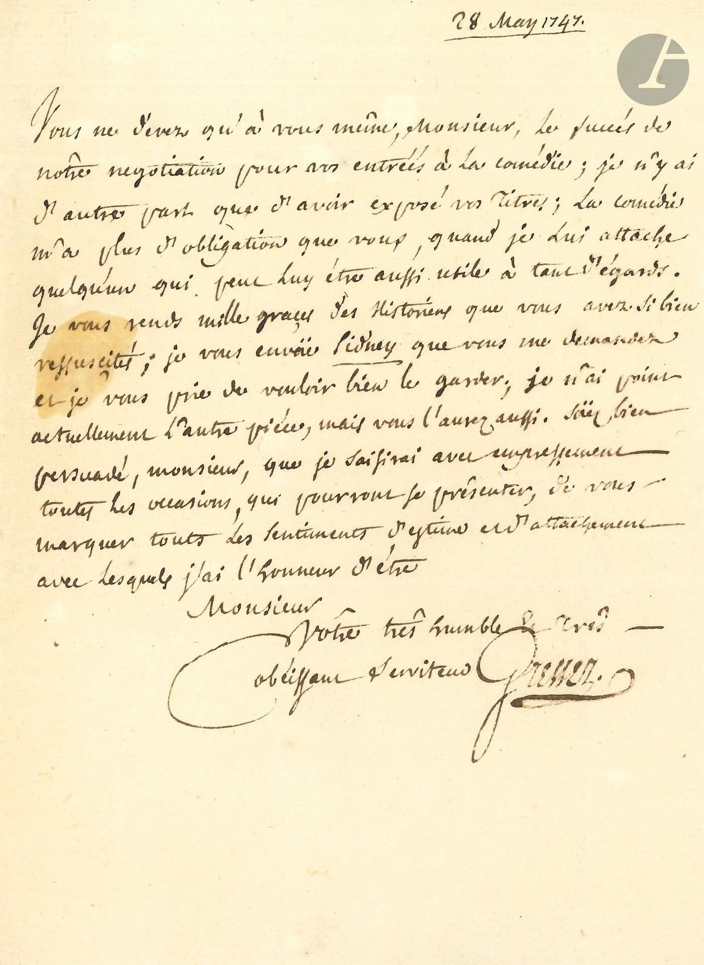 Jean-Baptiste GRESSET (1709-1777). L.A.S., 28 mai 1747 ; 1page in-4.

Il se réjouit que son correspondant ait obtenu ses «entrées à la comédie ; je n’y ai d’autre part que d’avoir exposé vos titres ; la comédie m’a plus d’obligation que vous, quand je lui attache quelqu’un qui peut luy être aussi utile à tant d’égards». Il lui envoie Sidney, en attendant «l’autre pièce»…
On joint le ms d’une notice sur Gresset (6p. in-fol., la fin manque).