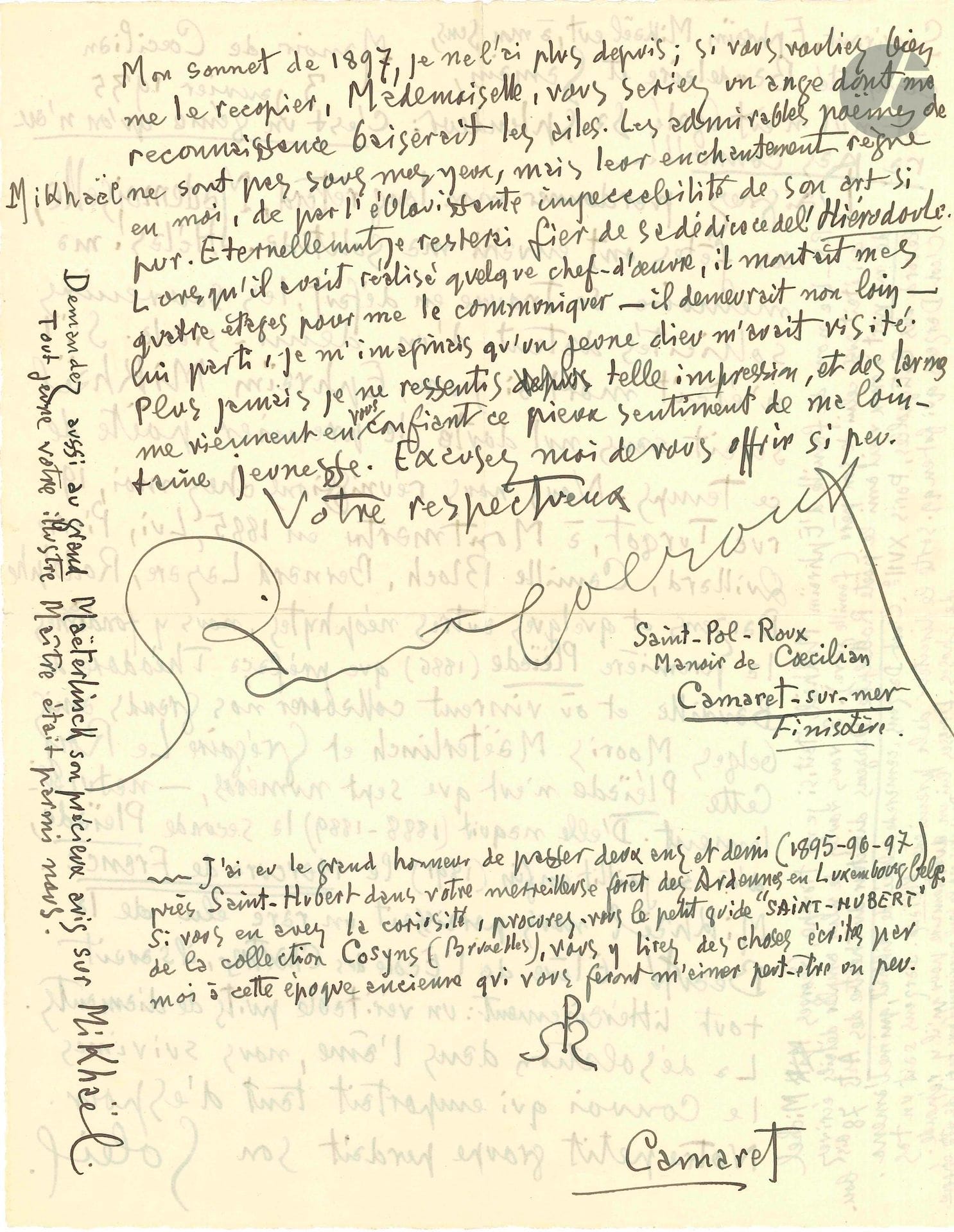 SAINT-POL-ROUX (1861-1940). L.A.S., Manoir de Cœcilian, Camaret 3 janvier 1935, à Mlle Renée Moulin ; 2pages in-4.
Très belle lettre sur Ephraïm Mikhaël.
Ephraïm Mikhaël, s’il n’était mort si jeune, «serait sans nul doute le premier poëte de ce temps». Saint-Pol-Roux évoque les réunions chez lui à Montmartre en 1885, où, avec Pierre Quillard, Camille Bloch, Bernard Lazare, Rodolphe Darzens et d’autres, ils fondèrent la première Pléïade, puis la seconde «d’où jaillit enfin (1891) le Mercure de France. Mikhaël nous paraissait un rare élu de la Beauté. […] il savait tout littérairement: un véritable puits de diamants. La désolation dans l’âme, nous suivîmes le convoi qui emportait tant d’espoir. Notre petit groupe perdait son Soleil. […] Les admirables poëmes de Mikhaël ne sont pas sous mes yeux, mais leur enchantement règne en moi, de par l’éblouissante impeccabilité de son art si pur. Eternellement je resterai fier de sa dédicace de l’Hérodioule. Lorsqu’il avait réalisé quelque chef-d’œuvre, il montait mes quatre étages pour me le communiquer […] lui parti, je m’imaginais qu’un jeune dieu m’avait visité»… Il conseille d’écrire à Rodolphe Darzens pour plus de détails, et à Maeterlinck qui l’avait connu jeune. Il ajoute: «Survivant, Ephraïm Mikhaël eut, à mon sens, complété Baudelaire et Samain, et nul n’eut égalé sa splendeur: c’est un génie qu’on n’aura pas connu».
On joint 12 l.a.s. à Mlle Moulin concernant Mikhaël par André-Ferdinand Herold (2), Yves-Gérard Le Dantec (2), Maurice Magre, Jeanne Marvig et Joseph Rozès de Brousse (5) et Francis Viélé-Griffin.