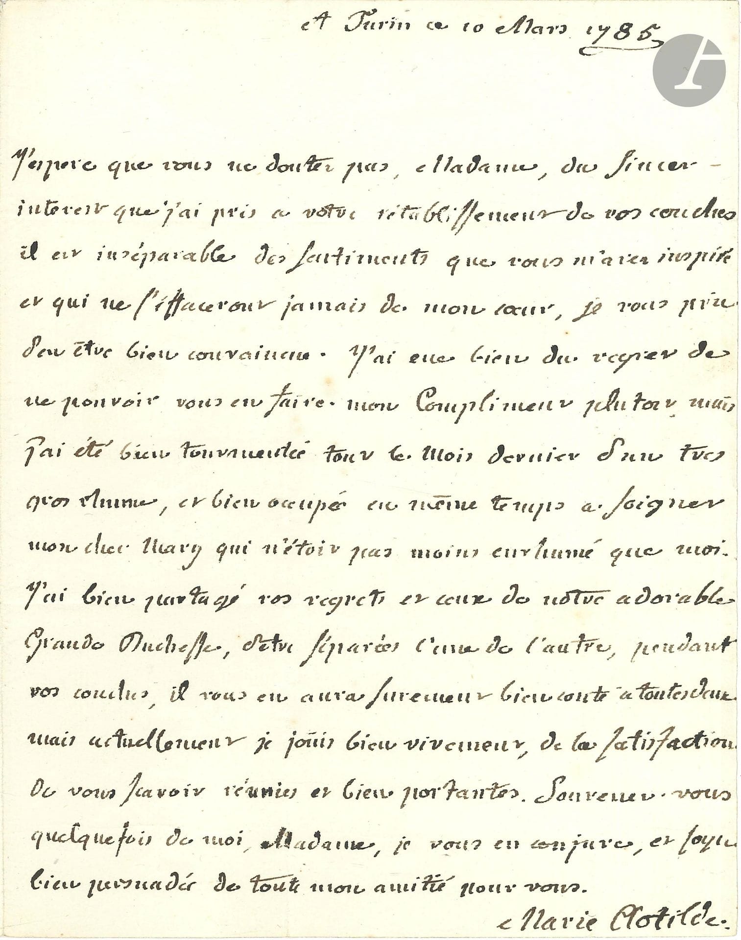 MARIE-CLOTILDE DE FRANCE (1759-1802) Reine de Sardaigne ; sœur de Louis XVI. 4 L.A.S., Turin 1784-1785, à la baronne de Benkendorff à Petersbourg ; 5pages in-8, adresses, déchirures par bris de cachet sans perte de texte.

Lettres amicales où elle fait part de ses sentiments pour sa «chere Fille» ainsi que pour l’«adorable Grande Duchesse» [la future tsarine Maria Fedorovna]. Elle évoque les froids de l’hiver (19 février 1784), les couches de son amie, son rhume et celui de son mari (10 mars 1785), «la perte irréparable que j’ai fait» (Moncalieri 26 novembre 1785), et encore la maternité: «Je vous souhaite du meilleur de mon cœur tous les bonheurs que vous pouvez désirer et surtout une bien bonne et heureuse couche, j’espère que je ne tarderai pas beaucoup à recevoir cette bonne nouvelle, qui sera suivie de celle de l’accouchement de notre adorable Grande-Duchesse, je suis ravie que vos grossesses soyent si bien arrangées cette fois-cy, que vous serez en état de la soigner et de m’en donner des nouvelles»… (16 décembre 1785). 

On joint 3 L.A. du baron Carl Friedrich von Schilling à sa fille Anna Juliana de Benkendorff, Jassi 1789 et s.d., parlant de la Grande Duchesse, du prince Basile Dolgorouki, du Prince Charles, des opérations militaires (4p. in-4 et 7 p. in-8) ; plus une de Caroline Gaefertsheim née Schilling à sa tante Benkendorff, Anspach 11 janvier 1797 (4p. in-8).
