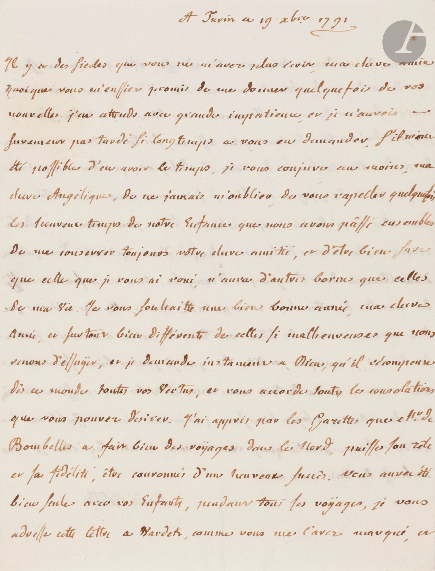 MARIE-CLOTILDE de France. L.A.S., Turin 19 décembre 1791, [à son amie Mme de Bombelles] ; 2pages in-4.

Elle évoque «les heureux temps de notre enfance que nous avons pâssé ensembles»... Elle parle de Madame Élisabeth, «ma malheureuse mais bien respectable sœur, son sort devient tous les jours plus affreux, surtout étant au moment de perdre tous les secours de Notre Ste Religion, que deviendra-t-elle et que fera-t-elle [...] quelle joie inexprimable ce seroit pour mon cœur, de la revoir, et plus encore de la voir échappée d’une captivité d’une prison d’une Tirannie dont il n’y a pas d’exemples»...

On joint un brevet de «Dame surnuméraire pour accompagner Madame Elizabeth» en faveur de la marquise de Bombelles, signé de Louis XVI (secrétaire) et par Amalot, Versailles 12 février 1778 (vélion oblong in-4).