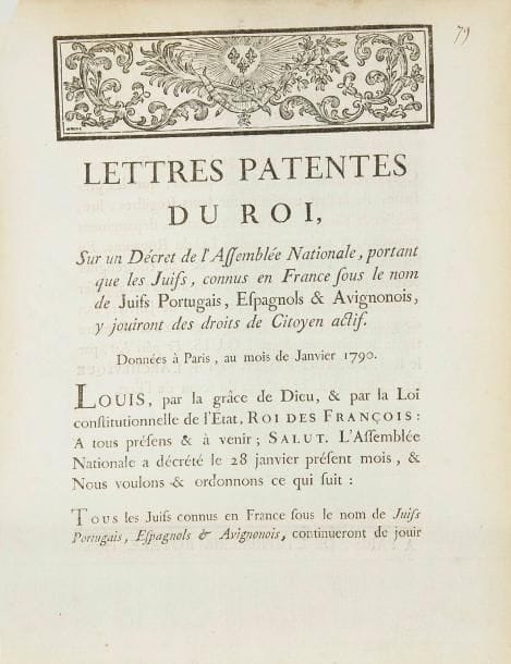 [DROITS DES JUIFS] Lettres patentes du Roi portant que les juifs jouiront des droits de citoyen actif données à Paris au mois de janvier 1790. Paris, Imprimerie Royale, 1791. Décret confirmant les droits des juifs portugais, espagnols et avignonnais. 2 p. in-4, bandeau gravé sur bois en-tête.