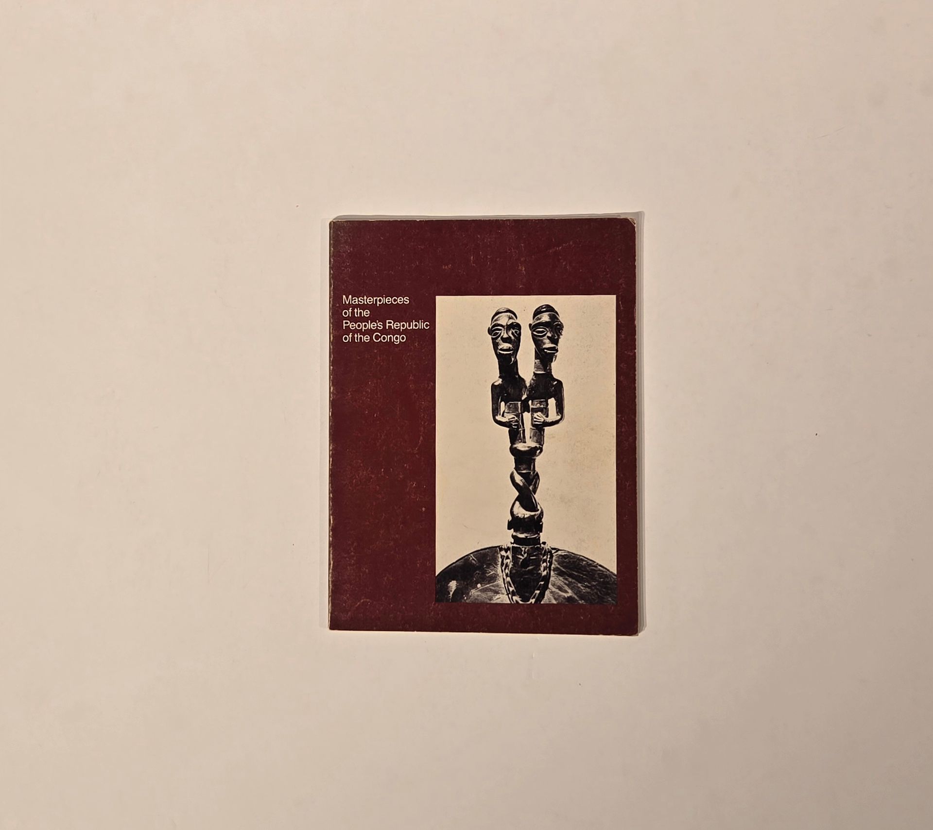 Masterpieces of the people s Republic of the Congo, the African-Amercian Institute, 1981