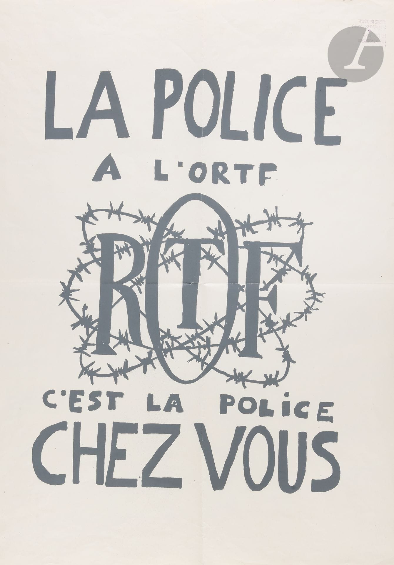[AFFICHE MAI 1968]
La Police à l’ORTF, c’est la police chez vous !, 1968
Sérigraphie (Affiche).
Épreuve sur papier.
Cachet à l’encre violette « COMITÉ D’OCCUPATION /DE L EX ECOLE/ DES beaux arts/ SERVICE DE PRESSE »
(Pliée).
75,5 x 55 cm