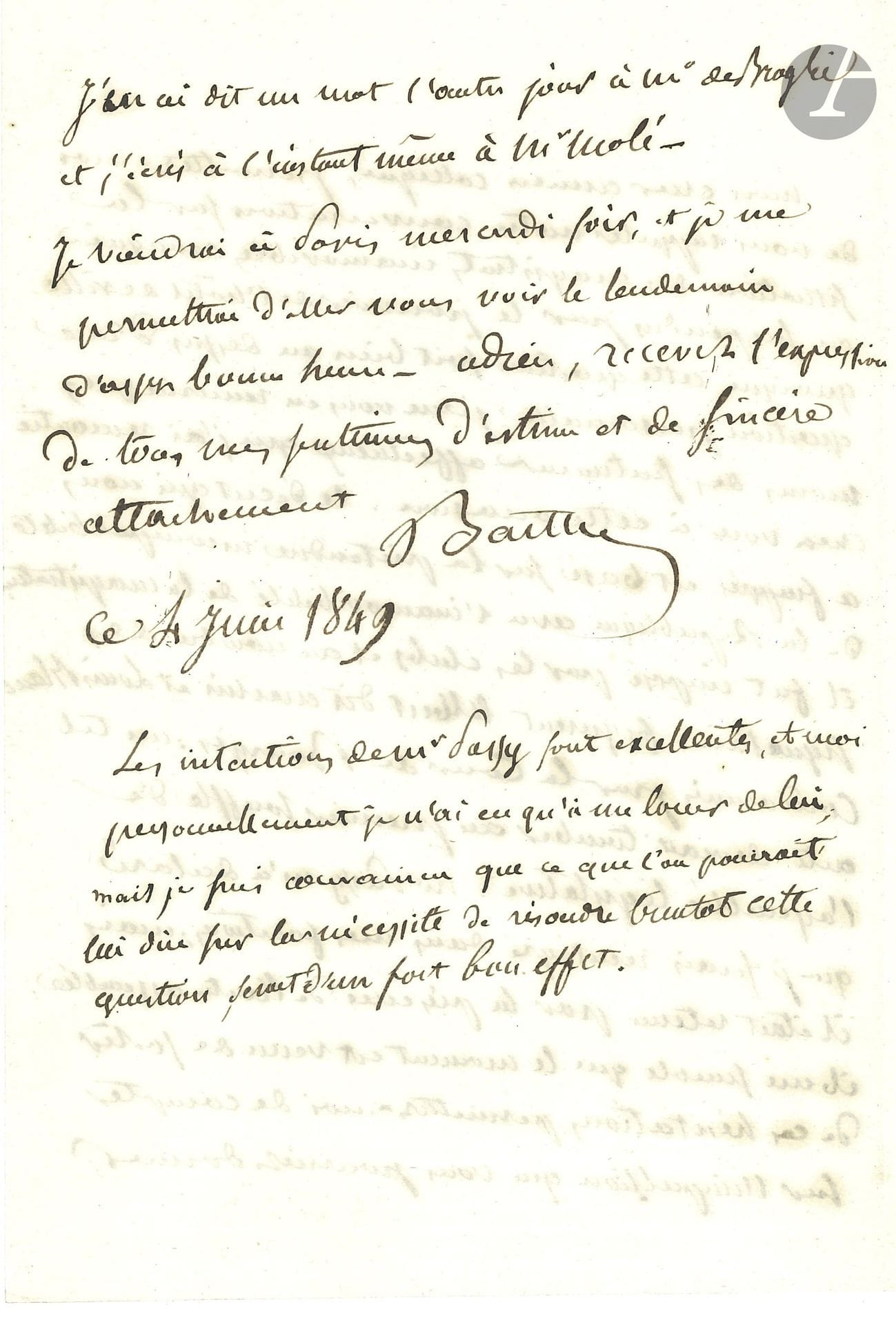 Félix BARTHE (1795-1863) jurisconsulte et ministre. L.A.S., 4 juin 1849, à un «cher ancien collègue»; 2pages in-8.

Sur la révolution de 1848, et sa révocation de premier président de la Cour des comptes. Il rappelle leur conversation «sur la situation des magistrats inamovibles révoqués ou suspendus par le pouvoir de l’hôtel de ville […] Le décret qui nous a frappés est basé sur la prétendue incompatibilité de la République avec l’inamovibilité de la magistrature. Il fut imposé par les clubs, et au nombre des signataires figurent Albert dit Martin et Louis Blanc condamnés par la Cour de Bourges: un tel acte devrait tomber au premier souffle de l’assemblée législative». Passy a indiqué à Barthe qu’il serait réintégré dans des fonctions…