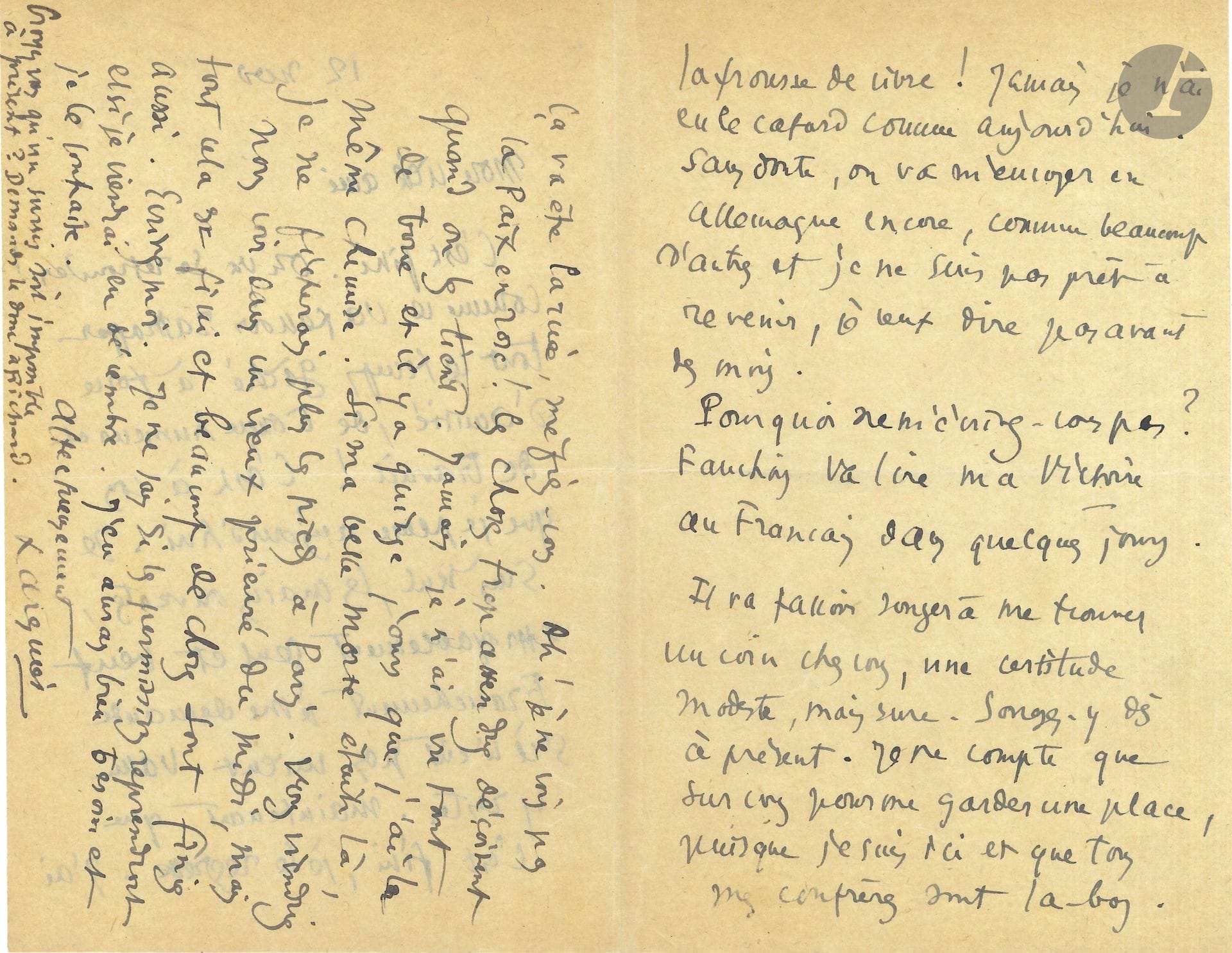 Léo LARGUIER (1878–1950). Autograph letter, November 12, [1918], to an “old friend”; 3 pages, in-8.

A moving letter written the day after the armistice of November 11, 1918. He welcomes this new peace with a heart full of sorrow and mistrust: “How we’ll have to make up for all that time wasted—time that could have been filled with friendship, good cheer, and work! It’s you I’m thinking of today. I am alone, empty-handed, dreadfully alone and a widower. Frankly, I wonder if it wouldn’t have been better to have stayed there. Now that it’s over, I regret it. I’m terrified of living. I’ve never felt so down as I do today. No doubt they’ll send me back to Germany again, like so many others, and I’m not ready to come back. […] Fauchois will read my “Victoire au Français” in a few days. We’ll have to think about finding me a place with you—a modest but secure haven. I’m counting only on you to save a spot for me, since I’m here and all my colleagues are over there. It’s going to be a mad rush—be on your guard. Ah! I don’t see peace through rose-colored glasses! Things we’ve waited too long for disappoint us once we have them. I’ve never seen so much mud, and I’ve been wearing the same shirt for two weeks. If my beautiful dead wife were here, I wouldn’t set foot in Paris again. You’d come see us in an old priory in the South, but all that’s coming to an end, and many things have already ended as well”…