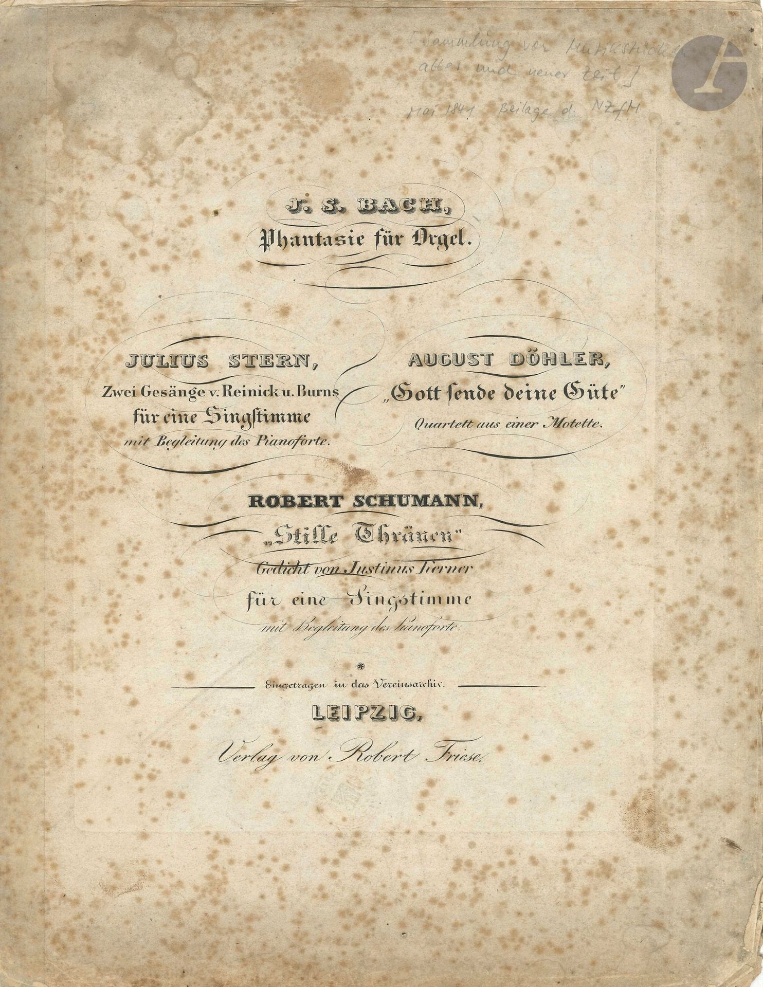 Johann Sebastian BACH. Phantasie für Orgel, mit obligaten Pedal [BWV 562] (Leipzig, Robert Friese, [1841]); cahier in-fol. de 15pages (fortes rousseurs et mouillure à un angle).

Première édition de cette fantaisie pour orgue, dans la livraison de mai 1841 de la Sammlung von Musickstücken alter und neuer Zeit, supplément au Neueun Zeitschrift für Musik publié par Robert Schumann.
À la suite de Bach (p. 3-5), Zwei Gesänge de Julius Stern (p. 6-9), Vierstimmiger Gesang aus einer Motette d’August Döhler (p. 10-12), et le lied Stille Thränen de Robert Schumann (p. 13-15). Toutes ces pièces figurant sur la page de titre.