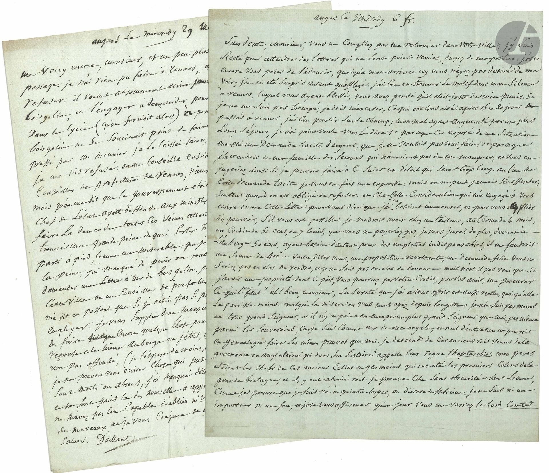 François-Jean DAILLANT DE LA TOUCHE (Quintin 1744-1827) littérateur breton, collaborateur de Fréron pour l’Année littéraire. 3 L.A.S., Angers et Paris 1815 et s.d., au comte de La Poterie à Angers; 7pages in-4, adresses (brunissures et petits manques à la dernière lettre).

Longues lettres érudites, en particulier sur ses origines royales. 
Angers vendredi 6 frimaire. Malgré sa misère, il n’en est «pas moins un très grand seigneur, et il n’y a point en Europe un plus grand seigneur que moi, pas même parmi les souverains, car je suis comme eux de race royale, et nul d’entre eux ne pourroit en généalogie faire les mêmes preuves que moi. Je descends de ces anciens rois venus de la Germanie en Angleterre qui dans son histoire appelle leur règne l’Heptarchie. Mes pères étoient les chefs de ces anciens Celtes ou Germains qui ont été les premiers colons de la Grande Bretagne, et ils y ont abordé rois. Je prouve cela sans obscurité et sans lacune, comme je prouve que je suis né à Quintin-Lorges, au diocèse de St Brieuc. Je ne suis ni un imposteur ni un fou»… – Mercredi 29 messidor, sur l’échec de son voyage à Rennes; malgré l’appui du cardinal de Boisgelin, il n’a pas été nommé au lycée de Pontivy, et, sans ressources, a dû quitter Rennes à pied…
Paris 7 février 1815. Il raconte longuement ses malheurs et sa misère, après avoir trouvé un temps refuge à Villers-Cotterêts…