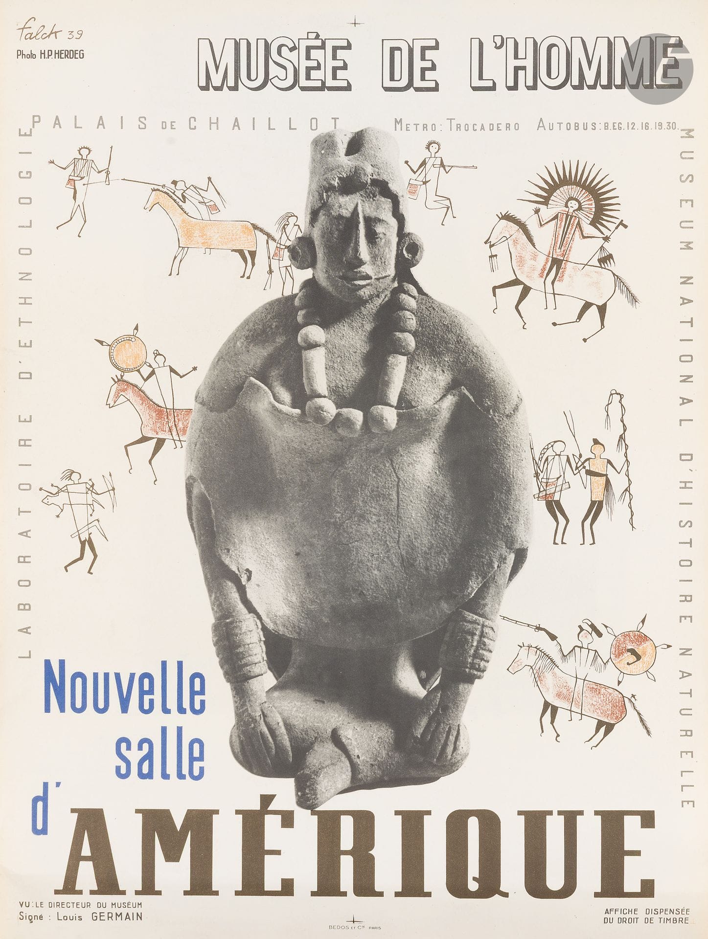 Roger FALCK (1903-1973)
Musée de l’Homme, nouvelle salle d’Amérique, Palais de Chaillot, 1939
Chromolithographie. Non entoilée.
Imp. Bedos & Cie, Paris.
Signée et datée en bas à droite.
Bon état.
60 x 40 cm