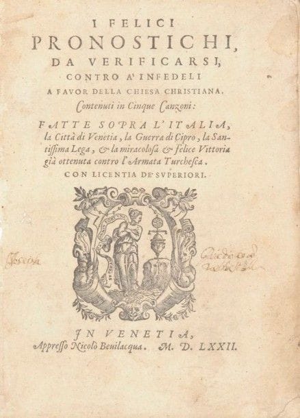 THOMASI (Zaccharia di). I felici pronistichi da verificarsi, contro a’ infedeli a favor della chiesa Christiana. Contenuti in Cinque Canzoni : Fatte sopra l’Iatalia, la Città di Venetia, la Guerra du Cipro, la Santissima Lega, & la miracolosa & felice Vittoria già ottenuta contro l’Armata Turchesa. Venise : Nicolò Bevilacqua, 1572.
On joint :
Nova Canzone per la gloriosissima vittoria d’ell’ Armata Christiana contra la Turchesca. Venise : Giorgio Angelieri, 1572. — 2 brochures in- 4, 30  ff. ; (4  ff.). Déreliées.

Ensemble de deux très rares brochures de circonstance sur la guerre de Chypre qui opposa la république de Venise et la Sainte-Ligue à l’Empire ottoman de 1570 à 1573, et en particulier sur la bataille de Lépante, une des plus grandes batailles navales de l’histoire, qui se déroula le 7 octobre 1571 et qui vit la victoire de la Sainte Ligue sur les Turcs. Cette victoire mit un véritable coup d’arrêt à l’expansionnisme ottoman. Parmi ses protagonistes figurait l’écrivain espagnol Miguel de Cervantes.
I Felici pronostichi est un recueil de 5 poèmes de Zaccharia di Thomasi. Il débute par une longue épître de l’auteur adressée au pape Pie V, à Philippe II d’Espagne, qui avait forgé avec Venise et Rome la Sainte Ligue, et au doge de Venise Alvise 1er Mocenigo.
Un vers a été ajouté à la main à l’époque au verso du feuillet 8 et au recto du feuillet 17.
Le second document propose un poème anonyme honorant la glorieuse victoire de l’armée chrétienne sur les Turcs. Cette pièce, de seulement 4 feuillets, est excessivement rare.
Exemplaires déreliés et renforcés au dos. Ex-libris manuscrit ancien biffé sur le titre de la première brochure. Quelques légères piqûres et des petites mouillures, sans gravité.