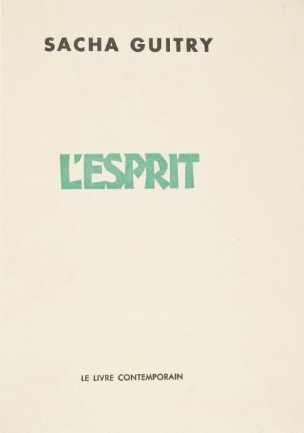 GUITRY (Sacha)
L'Esprit (Le Livre Contemporain, 1958); in-8, broché à toutes marges, non rogné. Édition originale, un des cinquante exemplaires sur Madagascar (n°XIII). Luxembourg 243