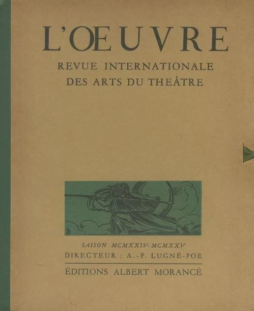 LUGNÉ-POË (A.)
L'Oeuvre. Revue internationale des Arts du Théâtre. Saison 1924-1925; in-4 en ff., sous chemise d'éditeur. Reproductions hors texte en noir ou en couleurs d'après J. Hugo, M. Chagall, etc. Joint: La Parade. Souvenirs [...]. Édition originale. 1930-1933; ex. sur Lafuma