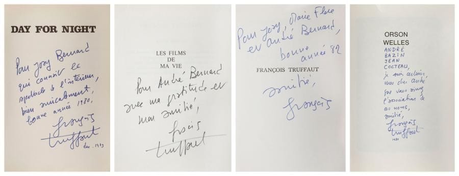 TRUFFAUT (François)
Réunion de 4 volumes; in-8 brochés. Envois autographes signés à André et/ou Josy Bernard. Les Films de ma vie (Flammarion, 1975). Day for Night [La Nuit américaine] (Grove Press, 1975), «Pour Josy Bernard, qui connaît les spectacle de l'intérieur»... André Bazin, Orson Welles, a critical view, foreword by F.T. (London, Elm Tree Books, 1978). Élisabeth Bonnaffous, François Truffaut, la figure inachevée (L'Âge d'homme, 1981)