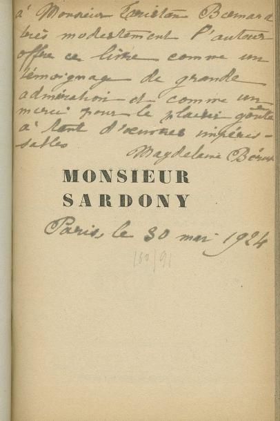 [BERNARD (Tristan)]
Bérubet (Magdelaine). Monsieur Sardony. Pièce en un acte. Paris, Stock, 1924; in-12 cart. papier marbré, couv. Édition originale. Envoi autographe, signé à Tristan Bernard: «très modestement l'auteur offre ce livre comme un témoignage de grande admiration et comme un merci pour le plaisir goûté à tant d'oeuvres impérissables»