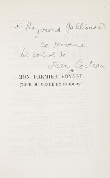COCTEAU (Jean)
Mon premier voyage (Tour du Monde en 80 jours). Paris, N.R.F., 1936; in-8 br. Édition originale. Un des 8 exemplaires hors-commerce sur Lafuma. Envoi autographe signé de Jean Cocteau à Gaston Gallimard: «ce souvenir très cordial»