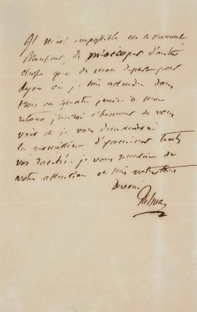 François-Joseph TALMA (1763-1826)
L.A.S.; ¾ page in-8. Il ne peut s'occuper que de «mon départ pour Lyon où je suis attendu dans trois ou quatre jours»; à son retour, il demandera «la permission d'examiner toutes vos raretés»
