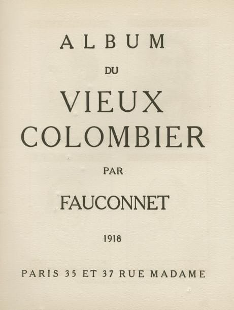 FAUCONNET
Album du Vieux Colombier. Paris, Gallimard, 1918; in-4 br., traces de trous