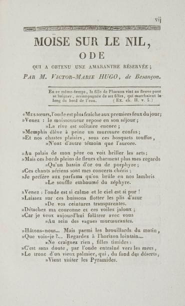 [HUGO (Victor)]
Recueil de l'Académie des jeux floraux. 1820. Toulouse: M.-J. Dalles, s.d. (1820). - In-8, (1 f. blanc), 10, xxxix, 53 pp., (1 f.). Broché, non rogné. Année particulièrement recherchée de ce recueil, contenant trois des premières oeuvres de Victor Hugo en édition originale. Il s'agit de trois poèmes: Moïse sur le Nil, ode pour laquelle il obtint une amarante d'or, Le Jeune banni et Les Deux âges. Exemplaire dans sa condition de parution, très bien conservé.