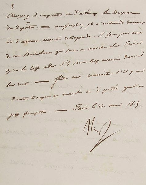 Napoléon ier. L.S. «Nap» avec un mot autographe, Paris 22 mai 1815, au ministre de la Guerre [le maréchal Davout]; la lettre est écrite par le baron Fain; 8 pages in-4 d'un cahier de 3 feuillets doublées liés par un cordon vert. Importantes instructions pour réprimer l'insurrection royaliste en Vendée pendant les cent-Jours.{CR} Il invite le ministre à donner des ordres pour que le 3e bataillon du 4e de ligne quitte Orléans pour Angers, où il sera à la disposition du général commandant l'Armée de la Loire, et pour que le 4e bataillon du même régiment soit formé sans délai et dirigé également sur Angers. «Donnez ordre que le 4e bataillon du 26e de ligne, qui est à l'île de Ré, repasse sur le continent et avec son 3eme bataillon, aille rejoindre ses deux premiers bataillons à Napoléon [La Roche-sur-Yon]. La garde de l'île de Ré restera confiée aux habitans; on y formera à cet effet un bataillon de garde nationale de 120 hommes. - Donnez ordre que les 3e et 4e bataillons du 43e qui sont à Rochefort rejoignent leurs deux premiers bataillons à Napoléon»... Il donne aussi des ordres pour compléter et diriger sur Niort, depuis Nantes et l'île d'Aix, les 2e, 3e et 4e bataillons du 65e et les 3e et 4e du 82e. Le 12e régiment de dragons devra se rendre à Angers (ici, Napoléon rature le nom de la ville et écrit de sa main «Niort»); se dirigeront également à Niort le 4e escadron du 16e de dragons qui est à Saintes, et le 4e escadron du 13e de chasseurs; «que les 5emes escadrons de ces 4 régiments soient également complettés; - que le 4e escadron du 2e de hussards, qui est à Fontenay, se réunisse à la division de Niort. Il faut que les Préfets sentent l'importance du moment et fassent monter rapidement les hommes qui sont à pied afin que mêlés avec de l'infanterie, ils puissent charger les Vendéens dès qu'ils seront en déroute et rendre les combats décisifs. - Donnez ordre que tous les détachemens du 15e de ligne soient réunis au 3e bataillon et partent sur le champ pour Nantes»