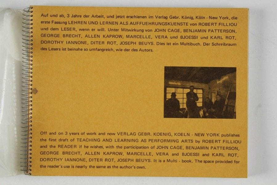 FILLIOU Robert. Lehren und lernen als auffuehrungskuenste. Teaching and learning as performing arts. [and the reader if he wishes]. Cologne, New York, Kasper König, 1970. In-4 à l’italienne. Reliure spirale. Textes anglais-allemand. Avec les participation de  J. Cage, G. Brecht, D. Iannone, A. Kaprow, Marcelle, V.+B.+K.+ Diter Rot, J. Beuys.