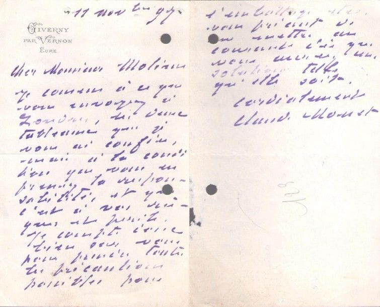 Claude MONET. L.A.S., Giverny 11 novembre 1897, à Lucien Moline; 1 page et demie petit in-8 à son adresse (trous de classeur). {CR}«Je consens à ce que vous envoyiez à Londres, les deux tableaux que je vous ai confiés, mais à la condition que vous en preniez la responsabilité, et que c’est à vos risques et périls». Il insiste pour qu’il prenne bien «toutes les précautions possibles pour l’emballage», et qu’il le tienne au courant...

