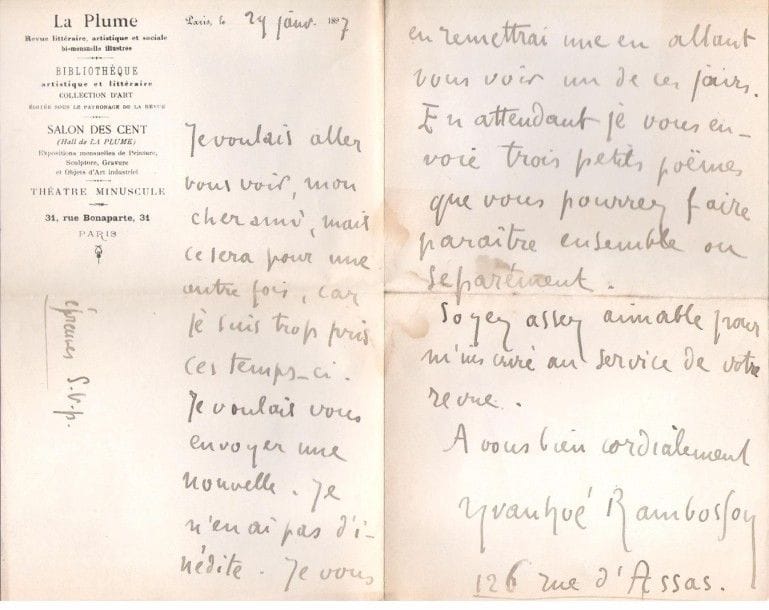 Littérature. Environ 175 lettres, la plupart L.A.S., adressées au critique d’art et poète Achille Segard (mouill. et défauts à qqs lettres; cartes de visite jointes).{CR}J. d’Orliac (3), Jean Pascal, Clément Payen (5), J. Péladan (mauvais état), Edmond Picard (19), Ch. de Pomairols, F. Porché, M. Prévost, L. de Puget, Yvanhoé Rambosson (4, et poème), Ernest Raynaud (5, et poème A Paul Verlaine), Paul Reboux (3), Henri de Régnier (2), Salomon Reinach, Adolphe Retté (34, et poème), Gabrielle Réval, L.X. de Ricard, Jean Richepin (3), Jehan Rictus (7), L. Riotor, Ed. Rod, L. Rolmer, Gabrielle Sand, P. Souday, G. Téry, Thiébault-Sisson, Marcelle Tinayre (4), O. Uzanne, H. Vacaresco, Pierre Valdagne (6), A. Vallette, Georges Vanor (5), Théodore Varlet (2), Louis Vauxcelles (7), Paul Vérola (5), E.M. de Vogüé, Willy, etc.
