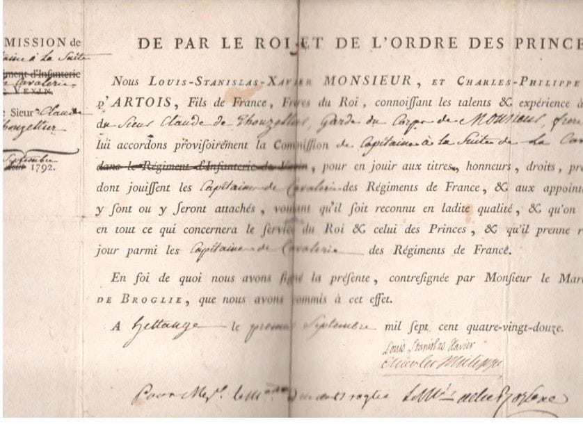 LOUIS XVIII (1755-1824) Roi de France. 2 P.S. «Louis Stanislas Xavier», septembre-novembre 1792; 1 page oblong in-fol. en partie impr., et 1 page in-4 avec cachet cire rouge aux armes.{CR}Armée des Princes. Hettange 1er septembre 1892. Commission de capitaine à la suite de la cavalerie pour Claude de Thouzellier, «Garde du corps de Monsieur, frere du Roi»; signée aussi par son frère le comte d’Artois, futur Charles X. – Liège 24 novembre 1792. Il certifie que Claude de Thouzellier, capitaine de cavalerie «a donné des preuves dans toutes les occasions de sa fidélité au service du Roi notre frere, et de son zèle pour notre personne, et qu’il a eu une conduite sans repproche pendant toute la Révolution»...
