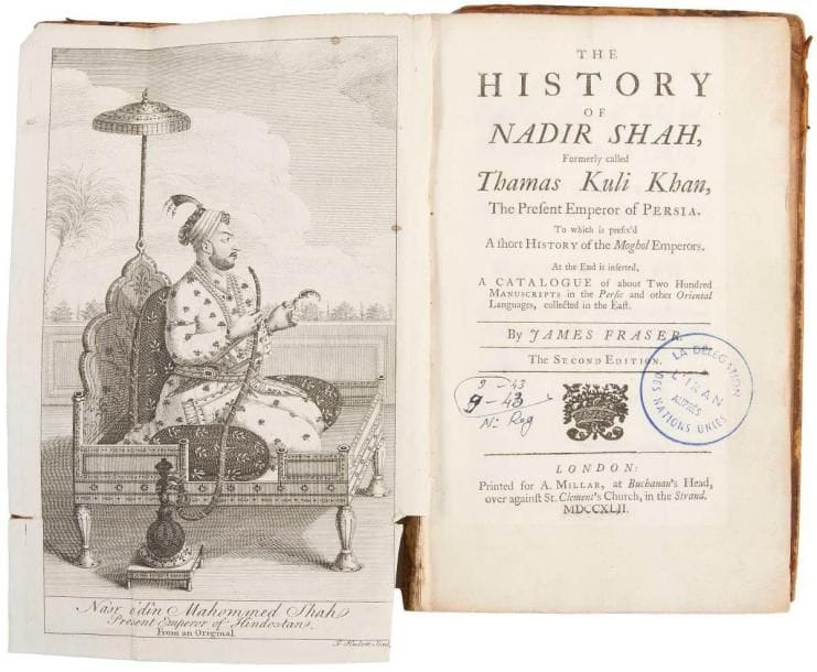 FRASER James (1713-1754)
The History of Nadir Shah - formerly called Thamas Kuli Khan, The Prefent Emperor of Persia, London, Second Edition, 1742. Histoire de Nadir Shah, empereur perse autrefois appelé Thamas Kuli Khan, précédée d'une courte histoire des empereurs moghols et, à la fin, d'un catalogue de deux cents manuscrits en perse et en autres langues orientales. Frontispice illustré d'une gravure de Nadir Shah et d'une carte de l'Empire moghol, ex-libris William CORBETT. Reliure en cuir brun. Dim.: 190 x 120 mm État: dos détérioré en plusieurs parties et plats détachés. FRASER James (1713-1754), The History of Nadir Shah - formerly called Thamas Kuli Khan, The Prefent Emperor of Persia, London, Second Edition, 1742