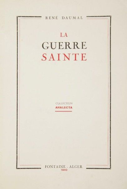 DAUMAL (René)

La Guerre Sainte. 
Alger: Fontaine, 1940. ? Plaquette in-8, (4 ff.), couverture imprimée. Agrafée. 
Édition originale tirée à seulement 300 exemplaires et parue à Alger aux éditions de la revue Fontaine. 
Cette revue avait été crée en 1939 par Max-Pol Fouchet. Revue de poésie et de littérature, elle devint également un organe de résistance contre le nazisme pendant la Seconde Guerre mondiale. Elle accueillit entre autres Pierre-Jean Jouve, Paul Éluard, Aragon, Philippe Soupault, Max Jacob, René Char, Antonin Artaud, etc. et René Daumal qui, de 1940 à 1944, fit partie du comité de rédaction. 
La Guerre Sainte est le quatrième titre de la collection ?Analecta? et le dernier livre que Daumal publia de son vivant. L'auteur y parle d'une guerre intérieure, jugeant celle donnée par les armes comme un simple moyen de sauver son petit confort: ?Voyez la jolie paix qu'on me propose. Fermer les yeux pour ne pas voir le crime. S'agiter du matin au soir pour ne pas voir la mort toujours béante. Se croire victorieux avant d'avoir lutté. Paix de mensonge! S'accommoder de ses lâchetés, puisque tout le monde s'en accommode. Paix de vaincus! Un peu de crasse, un peu d'ivrognerie, un peu de blasphème, sous des mots d'esprit, un peu de mascarade, dont on fait vertu, un peu de paresse et de rêverie, et même beaucoup si l'on est artiste, un peu de tout cela, avec, autour, toute une boutique de confiserie de belles paroles, voilà la paix qu'on me propose. Paix de vendus! Et pour sauvegarder cette paix honteuse, on ferait tout, on ferait la guerre à son semblable. Car il existe une vieille et sûre recette pour conserver toujours la paix en soi: c'est d'accuser toujours les autres. Paix de trahison!?. 
Exemplaire très bien conservé. 
Provenance: Dominique de Villepin, avec son ex-libris (vente 28 novembre 2013, n° 147)