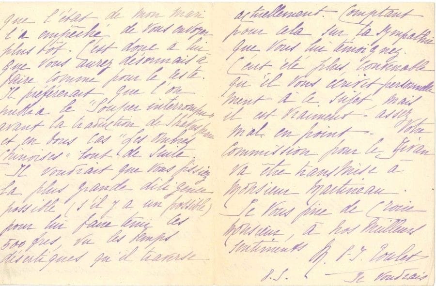 [Paul-Jean TOULET (1867-1920)]
L.A.S. de sa femme Marie, Etcheberria Guéthary dimanche 6 mars [avril 1919 ?]; 4 pages in-8 Chargée par son mari souffrant de répondre à ses lettres, elle remercie de s'être «adressé directement aux Écrits nouveaux pour les deux actes qui lui ont fait cornaquer toute la maison en vain. Mr Martineau a répondu voilà quelques jours et bien entendu par une autorisation complète, que l'état de mon mari l'a empêché de vous envoyer plus tôt. C'est donc à lui que vous aurez désormais à faire comme pour le reste. Il préfèrerait que l'on publie le Souper interrompu avant la traduction de Shakespeare et en tous cas Les Ombres chinoises tout de suite. Il voudrait que vous fissiez la plus grande diligence possible (s'il y a un possible) pour lui faire tenir les500 frs, vu les temps désertiques qu'il traverse actuellement»... Elle se plaint, en dehors de son mari, que les Écrits lui aient fait «des mufleries».
[Ivan TOURGUENIEV]: voir les nos 103-109