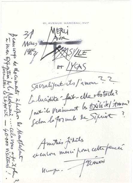 Pierre-Yves TRÉMOIS (né 1921)
L.A.S., 31 mars 1984; 1 page in-8 à son adresse.  Il remercie pour l'envoi de Thracylle et Lycas (premier roman inédit retrouvé dans les papiers de Montherlant): «Sacralisent-ils l'amour ?? La lucidité fait-elle obstacle ? Sont-ils vraiment les Exilés de l'amour ? Selon la formule de Sipriot ?» Il évoque son exposition à la Monnaie, où il y a beaucoup de documents à propos de Montherlant: «40.000 visiteurs !»..