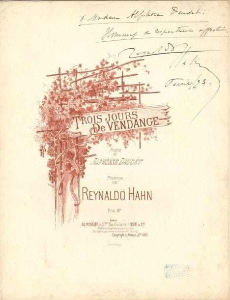 Reynaldo HAHN (1875-1947)
Trois jours de vendange. Poésie de Alphonse Daudet. Musique de Reynaldo Hahn (Paris, Au Ménestrel, 1893); in-fol., couverture illustrée par H. Viollet Partition imprimée (cot. H. et Cie 7777) de cette mélodie, avec dédicace autographe signée: «à Madame Alphonse Daudet. Hommage de respectueuse affection. Reynaldo Hahn Février 93.»