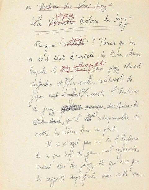 Hugues PANASSIÉ (1912-174) critique et producteur de jazz, fondateur du Hot Club de France
Manuscrit autographe, La Vraie Histoire du Jazz, [1959]; environ 620 pages in-4 (dont 12 dactylographiées avec corrections), en feuilles sous 16 pochettes de papier fort, rangées dans un boîte-étui cartonnée décorée avec titre Manuscrit de travail complet du grand ouvrage du célèbre critique et historien du jazz, Histoire du vrai Jazz, d'abord intitulé La Vraie Histoire du Jazz (Robert Laffont, 1959); les deux titres figurent en tête de la 1ère page du manuscrit, le premier biffé.
Panassié retrace l'évolution du jazz, depuis ses origines à la Nouvelle Orléans, jusqu'aux années 1950... Une brève introduction explique: «Pourquoi ?vraie? ? Parce qu'on a écrit tant d'articles, de livres dans lesquels le jazz authentique et le faux jazz étaient confondus et qui par suite, relataient de façon si inexacte l'histoire du jazz, qu'il est indispensable de mettre les choses bien au point. Il ne s'agit pas ici de l'histoire de ce que trop de gens, mal informés, croient être du jazz, et qui n'a que des rapports superficiels avec cette musique, mais de l'histoire du vrai jazz, musique des Noirs des États-Unis. [?] Le jazz est la langue musicale d'une autre race. Nous autres, Blancs, nous pouvons la comprendre, voire la parler, pourvu que nous prenions soin de l'apprendre, de nous l'assimiler. C'est au contact des Noirs que j'ai appris ce qu'était le (vrai) jazz. Ma conception du jazz, c'est la leur»? Etc.
L'ouvrage comprend les chapitres suivants (sommaires détaillés d'une autre main joints): I Les Origines du Jazz; II Naissance du jazz à la Nouvelle-Orléans; III [Le Jazz se répand dans le monde ? Le vrai et faux jazz biffé] Où l'on voit le jazz grandir; IV Chicago; V Louis Armstrong; VI  Harlem; VII Duke Ellington; VIII Les années 1930-1936; IX La période ?swing? ou L'ère du swing; X et XI La Période Swing (II) et (III); XII Le Be-bop [et autres biffé] n'est pas du jazz; XIII Renaissance Nouvelle-Orléans; XIV Le jazz en France (en partie dactylogr.); XV [Le jazz d'aujourd'h