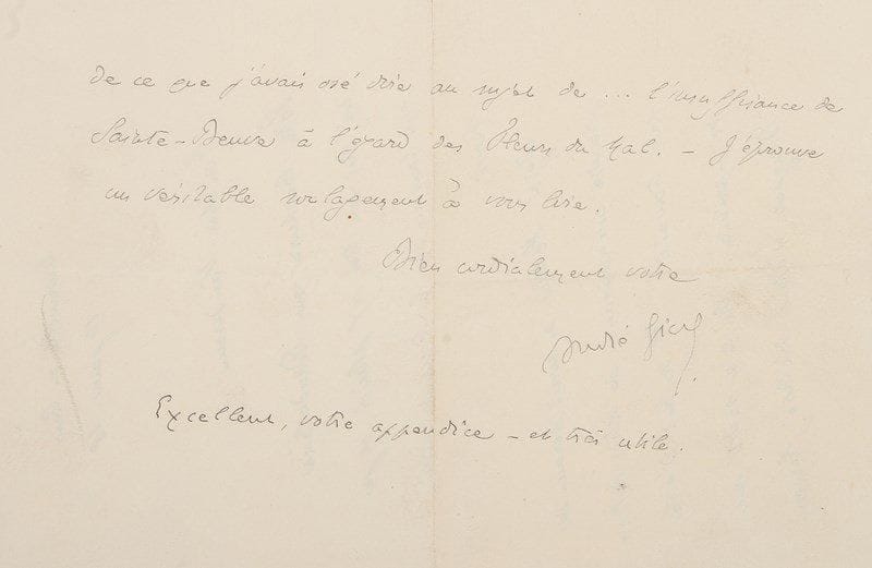 André GIDE (1869-1951)
L.A.S., Cuverville en Caux 10 janv. 1918, à Fernand Vanderem; 2 pages in-8. {BR} Il le remercie de sa brochure sur Baudelaire, qui lui a fait très plaisir: «Déjà Helleu m'avait permis de prendre connaissance de votre intéressant travail». Il a su que Bourget était furieux «de ce que j'avais osé dire au sujet de... l'insuffisance de Sainte-Beuve à l'égard des Fleurs du Mal. J'éprouve un véritable soulagement à vous lire»...{BR}