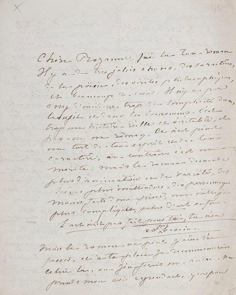 George SAND
L.A.S. «George», [Paris fin novembre 1842 ?], à son amie Rozanne Bourgoing; 6 pages petit in-4 à son petit chiffre gothique (légèrement fendue au pli).{BR} Très longue et belle lettre sur l'art du roman, sur les revues et les éditeurs, et sur son roman Consuelo.{BR} Elle a lu le «roman» de Rozanne [Héléna, nouvelle publiée à Vienne en 1844] «Il y a de très jolies choses, des caractères, de la poësie, des vérités philosophiques, et beaucoup de c?ur. Il n'y a pas assez d'incidens, trop de simplicité dans le sujet et dans les événemens. C'est trop une histoire réelle et véritable, et pas assez un roman. Ce n'est point un tort de ton esprit et de ton caractère, au contraire c'est un mérite. Mais le roman demande plus d'animation et de variété, des scènes plus inattendues, des personnages moins faits d'une pièce, une intrigue plus compliquée, plus d'art enfin. L'art n'est pas fait pour toi, tu n'en as pas besoin. Mais le roman ne peut guère s'en passer, et à ta place je recommencerais celui-là, ou j'en ferais un autre. Ne prends mon avis cependant, que pour ce qu'il te semblera valoir. Il est possible qu'à force de faire des romans moi-même, j'aie le goût gâté, comme on l'a sur le bon vin quand on a trop humé le piot de Boutarin. J'ai fort peu de confiance en mon jugement et te supplie de ne pas l'accepter sans examen».{BR} Elle peut l'aider à publier Héléna, «mais les difficultés sont grandes. D'abord la Revue indépendante n'a que trop de romans, outre les miens; on lui en présente tous les jours, et elle demande au lieu de cela des articles de politique, de bibliographie et de science, dont le monde actuel est fort pauvre, ou fort avare. La Revue de Paris m'est fermée comme le Paradis l'est au diable. Buloz et Bonnaire en tiennent les clefs d'une main et celles de la Revue des 2 Mondes de l'autre. Ma recommandation serait donc très fâcheuse, brouillés avec nous, furieux, désespérés qu'ils sont dans ce moment-ci». Il faudrait trouver un éditeur, mais «ces messieurs ne v