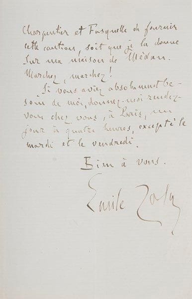 Emile zola (1840-1902)
L.A.S., Médan 7 août 1895, à l'avocat Eugène Penin; 2 pages in-8.{BR} Sur son procès contre le Gil Blas. [Le roman Lourdes devait paraître par livraisons dans le journal, entre avril et juillet 1894, la publication du volume étant prévue pour le 25 juillet 1894 chez Charpentier et Fasquelle; mais la prépublication ne fut terminée que le 22 août, et le journal refusa de régler l'auteur, qui attaqua le journal.]{BR} «Je suis très heureux de la nouvelle que vous me donnez du gain de mon procès; mais je reste fort inquiet sur la question du paiement, car on me donne de tous côtés des renseignements désastreux sur la situation du Gil Blas. Je crois qu'il faut vous dépêcher, et je vous prie instamment de faire le nécessaire pour que nous ne perdions pas un jour. Vous m'avez dit que je puis être payé tout de suite en fournissant caution. Marchez donc tout de suite dans ce sens: soit que je demande à la maison Charpentier et Fasquelle de fournir cette caution, soit que je la donne sur ma maison de Médan. Marchez, marchez !»...{BR}