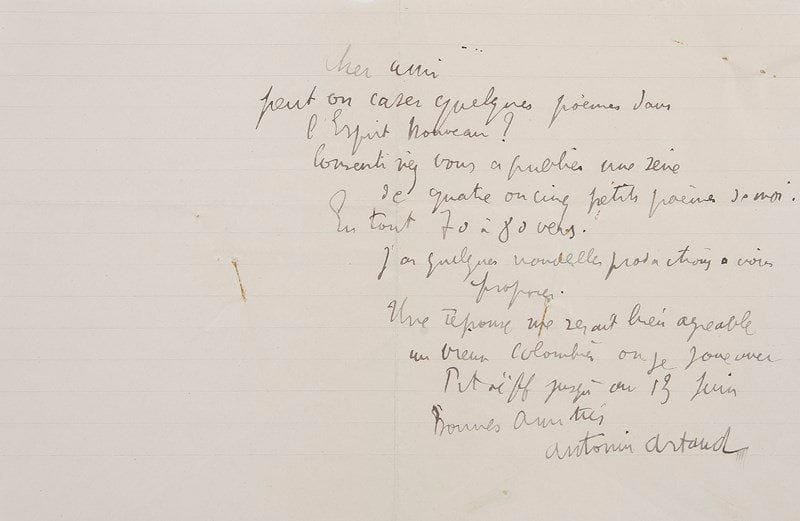 ANTONIN ARTAUD (1896-1948)
L.A.S. et tapuscrit, [vers 1922, à Paul Dermée]; 1 page obl. in-8 (trace d'épingle) et 4 pages in-4 dactylographiées.{BR} «Peut-on caser quelques poèmes dans L'Esprit nouveau ? Consentiriez-vous à publier une série de quatre ou cinq petits poèmes de moi. En tout 70 à 80 vers. J'ai quelques nouvelles productions à vous proposer. Une réponse me serait bien agréable au Vieux Colombier où je joue avec Pitoëff jusqu'au 13 juin»... ? Tapuscrit de 4 poèmes: Sur le dos du ciel..., Poète noir, Silence et Arbre.{BR}