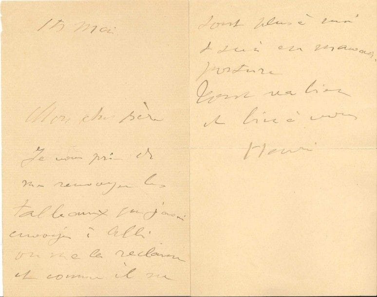 HENRI DE TOULOUSE-LAUTREC
L.A.S. «Henri», 15 mai [vers 1895?], à son père le comte Alphonse de Toulouse-Lautrec; 1 page et demie in-8 (lég. fentes au pli réparées, traces de papier gommé aux versos).
 Lettre inédite. Il demande à son «cher père» de lui «renvoyer les tableaux que j'avais envoyés à Albi. On me les réclame et comme ils ne sont plus à moi je suis en mauvaise posture. Tout va bien»...
