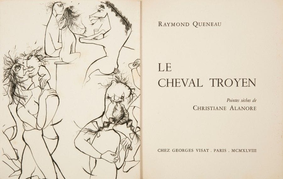 QUENEAU (Raymond).
Le Cheval troyen.
Paris : Georges Visat, 1948. — In-8, 208 x 163 : (3 ff. blancs), 52 pp., (7 ff. quatre derniers blancs), couverture illustrée. En feuilles, couverture rempliée, chemise et étui de l’éditeur.

Édition originale illustrée de 20 pointes sèches originales de CHRISTIANE ALANORE (1924-…).
Tirage limité à 225 exemplaires, celui-ci un des 25 sur vélin d’Arches, avec une suite du deuxième état sur japon dont une planche non utilisée dans l’ouvrage (21 planches).
Piqûres à la couverture et à plusieurs feuillets. Étui un peu bruni.