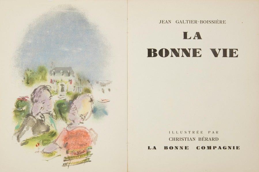 GALTIER-BOISSIÈRE (Jean).
La Bonne vie.
[Paris] : La bonne compagnie, (1944). — In-8, 240 x 184 : frontispice, 215 pp., (4 ff. trois derniers blancs), 18 planches, couverture illustrée. Broché, couverture rempliée.

Édition tirée à 1000 exemplaires, illustrée de 62 compositions en couleurs de CHRISTIAN BÉRARD (1902-1949), dont une sur la couverture, une en frontispice, 18 hors texte et 42 dans le texte, reproduites en phototypie par Duval et coloriées au pochoir par Beaufumé.
Un des 694 exemplaires sur beau vélin blanc, celui-ci enrichi d’un amical envoi autographe signé de l’auteur et contresigné par l’artiste, adressé à l’écrivain et auteur dramatique Marcel Achard (1899-1974).
Exemplaire très bien conservé.