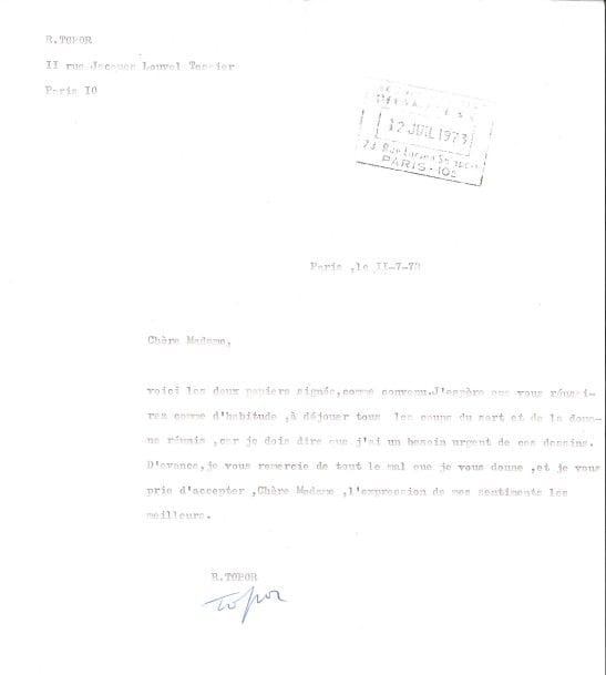 Roland TOPOR (1938-1997).
L.S., Paris 11 juillet 1973, à Mme Artigas de l’agence maritime Delamare ; 1 page in-4.

Il lui envoie comme convenu les papiers signés, en espérant qu’elle réussira « à déjouer tous les coups du sort et de la douane réunis, car je dois dire que j’ai un besoin urgent de ces dessins »...