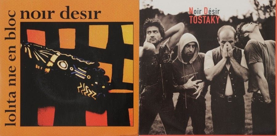 NOIR DÉSIR 
Lot de deux 45 T «Tostaky» et «Lolita Nie En Bloc», Label Barclay, édition France, 1993.
Pochettes et disques VG++